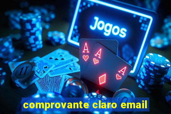 comprovante claro email